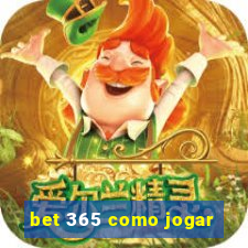 bet 365 como jogar