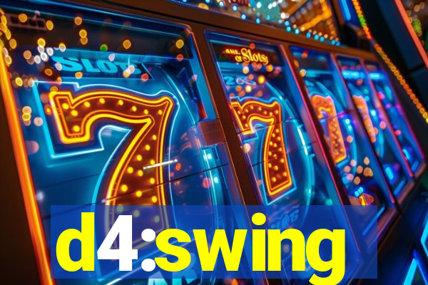 d4:swing