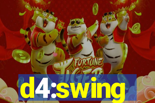 d4:swing