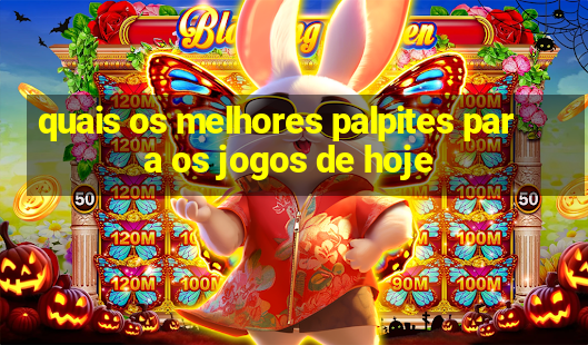 quais os melhores palpites para os jogos de hoje