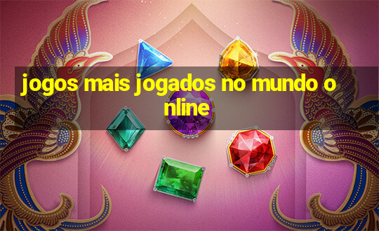 jogos mais jogados no mundo online