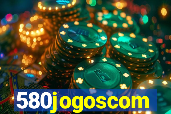 580jogoscom