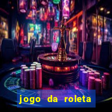 jogo da roleta esporte da sorte