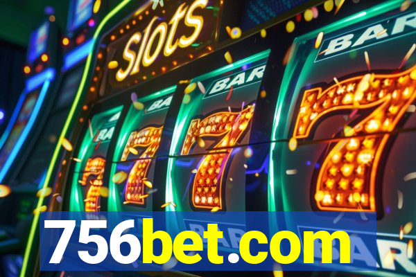 756bet.com