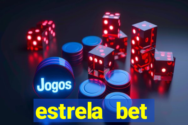 estrela bet dep贸sito m铆nimo