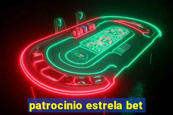 patrocinio estrela bet