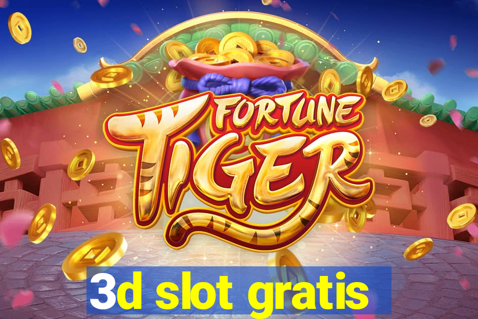 3d slot gratis