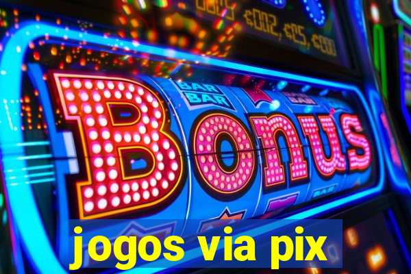 jogos via pix