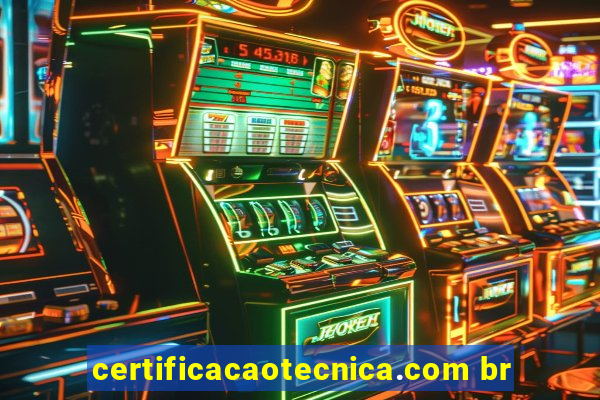 certificacaotecnica.com br