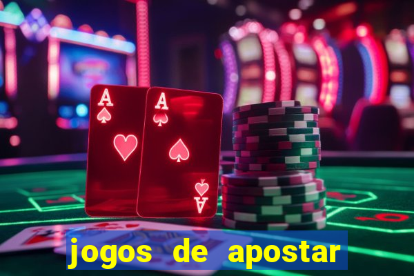 jogos de apostar dinheiro de verdade