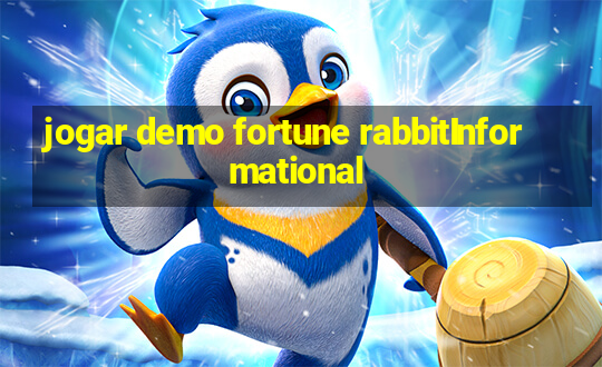 jogar demo fortune rabbitInformational