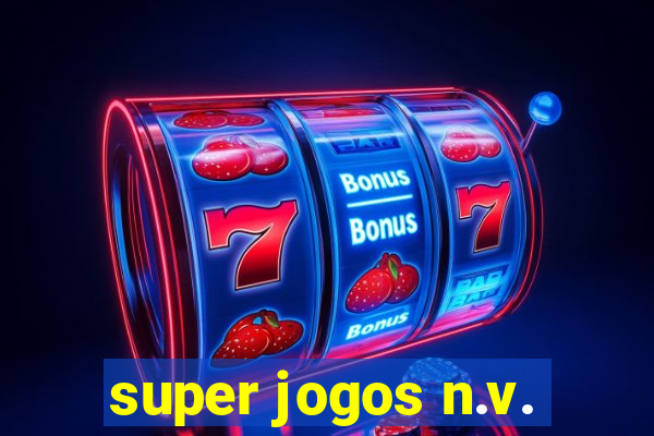 super jogos n.v.