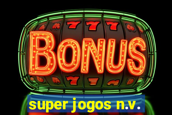 super jogos n.v.