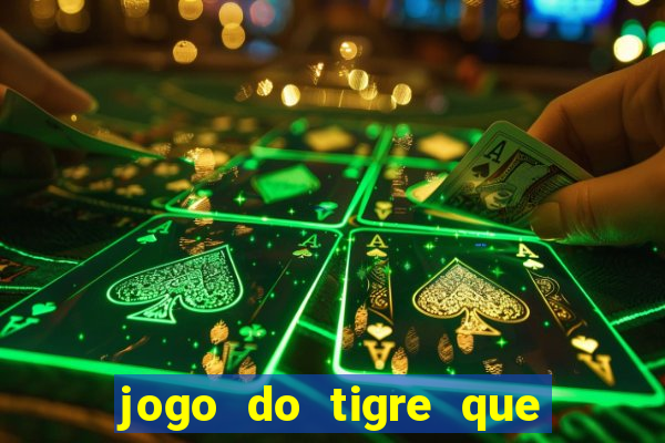 jogo do tigre que da bonus no cadastro