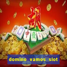 domino vamos slot crash póker