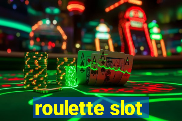 roulette slot