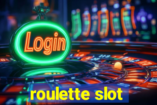 roulette slot