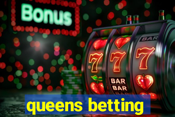 queens betting