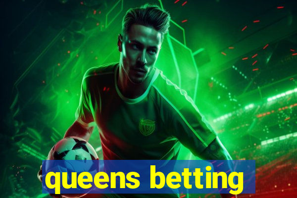 queens betting