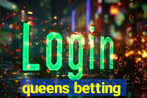 queens betting