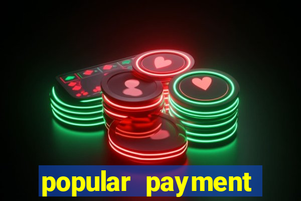 popular payment methods online casinos