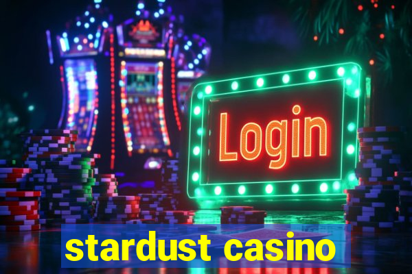 stardust casino