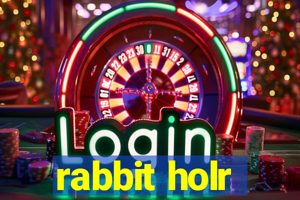 rabbit holr