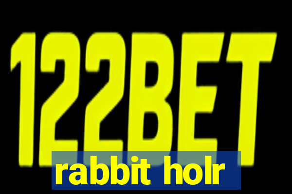 rabbit holr