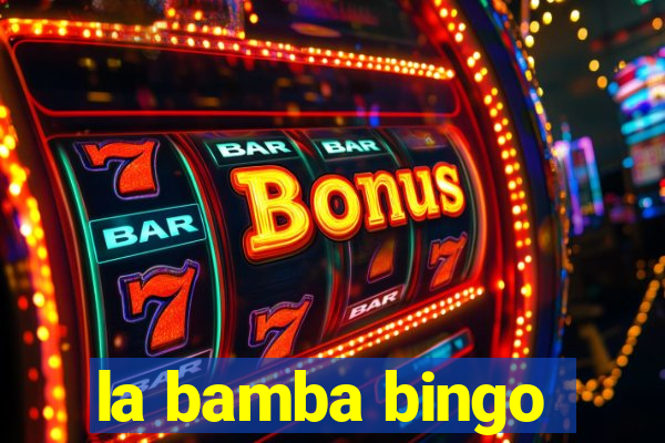 la bamba bingo