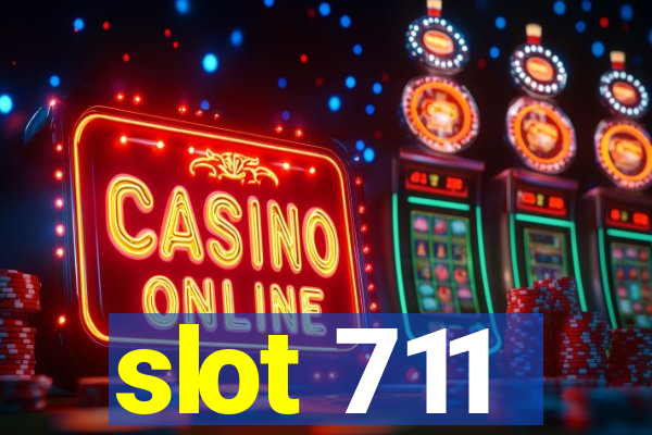 slot 711