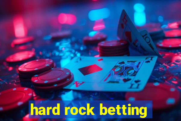 hard rock betting