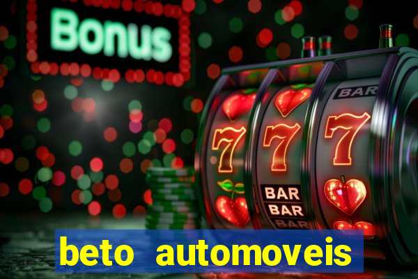 beto automoveis charqueadas rs