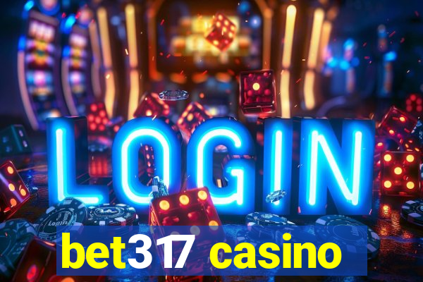 bet317 casino