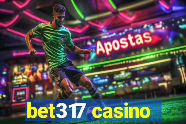 bet317 casino