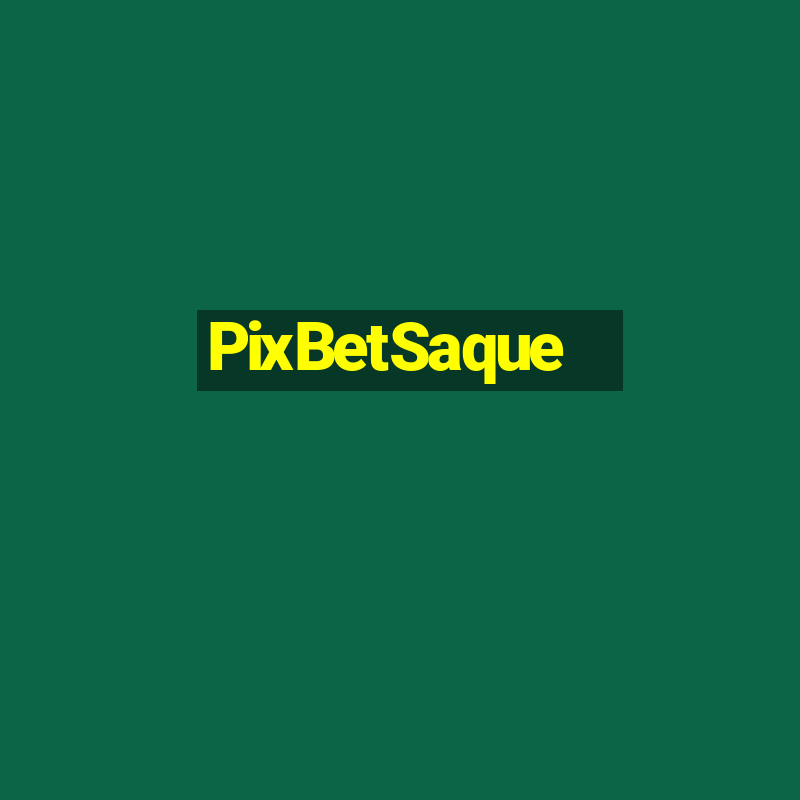 PixBetSaque