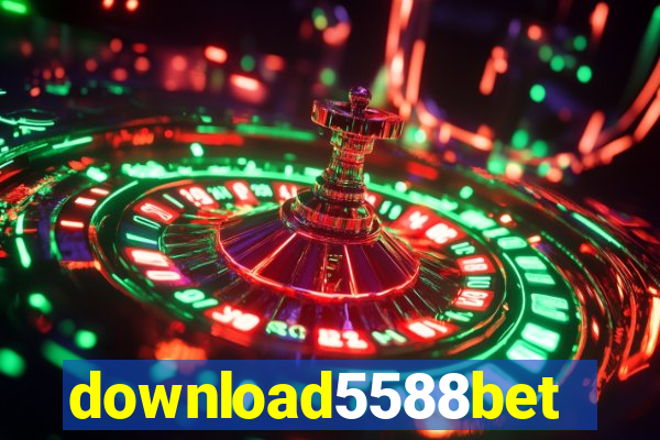 download5588bet