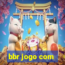 bbr jogo com