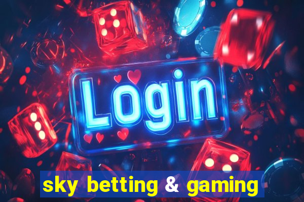 sky betting & gaming