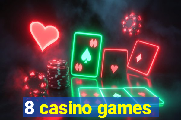 8 casino games