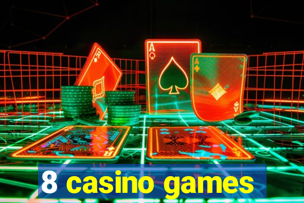 8 casino games