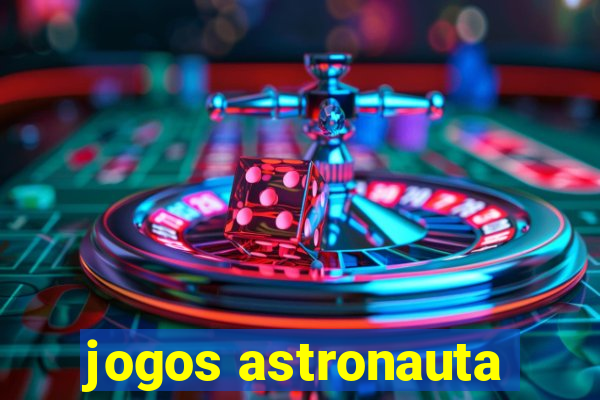 jogos astronauta