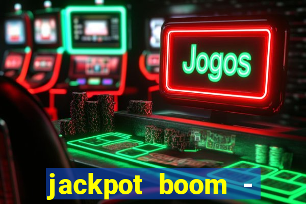 jackpot boom - casino slots