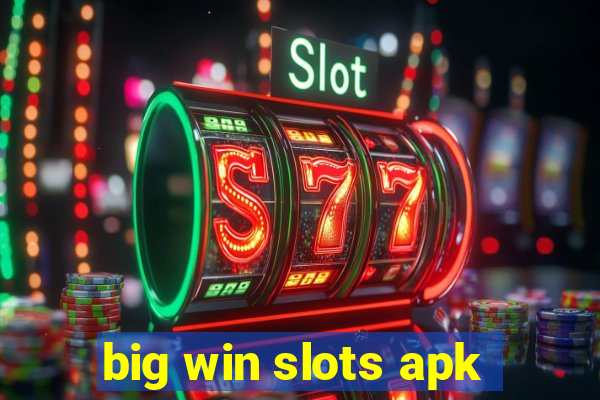 big win slots apk