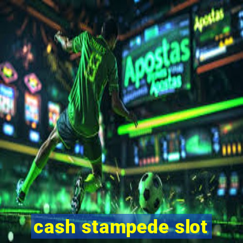 cash stampede slot