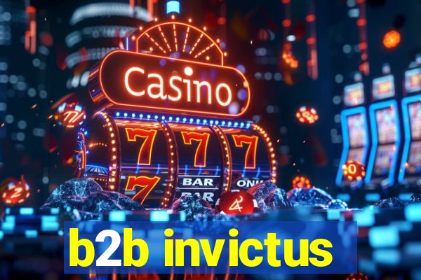 b2b invictus