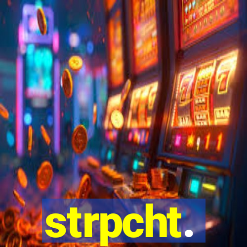 strpcht.