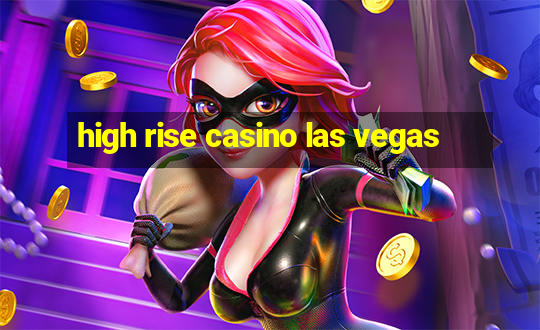 high rise casino las vegas