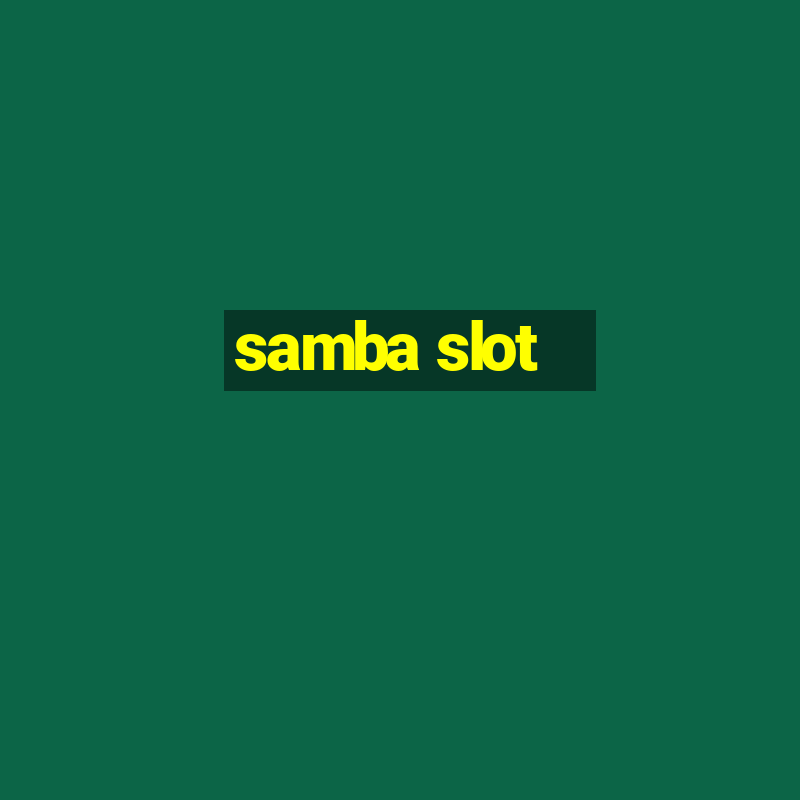 samba slot