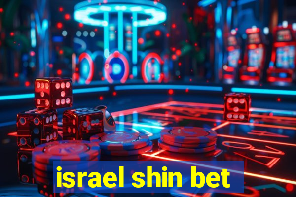 israel shin bet