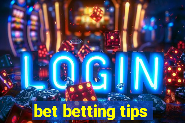 bet betting tips